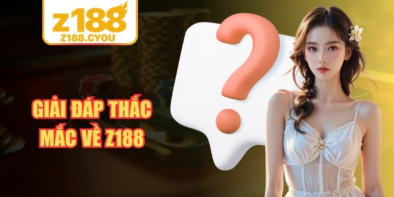 Giải đáp thắc mắc về Z188